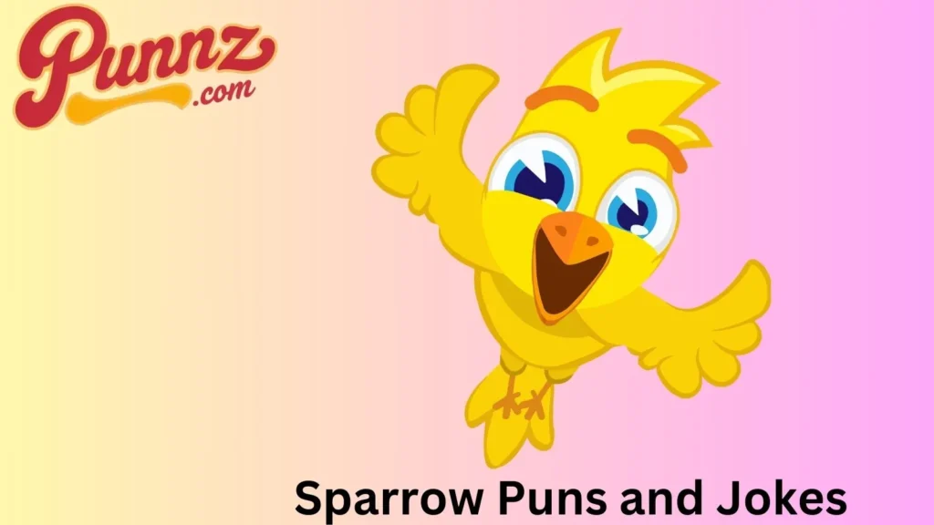 Sparrow Puns and Jokes