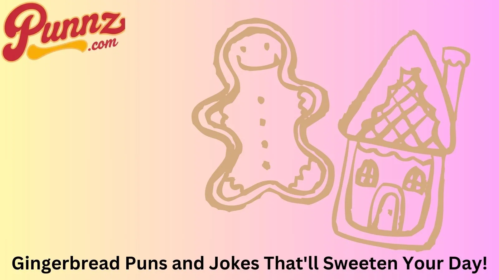 The Best Gingerbread Puns