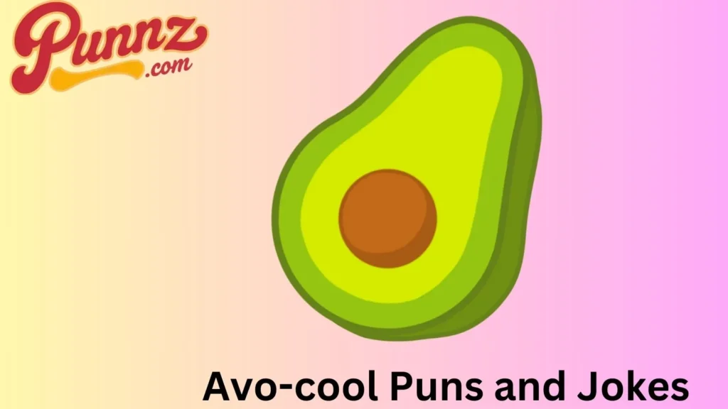 Avo-cool Puns