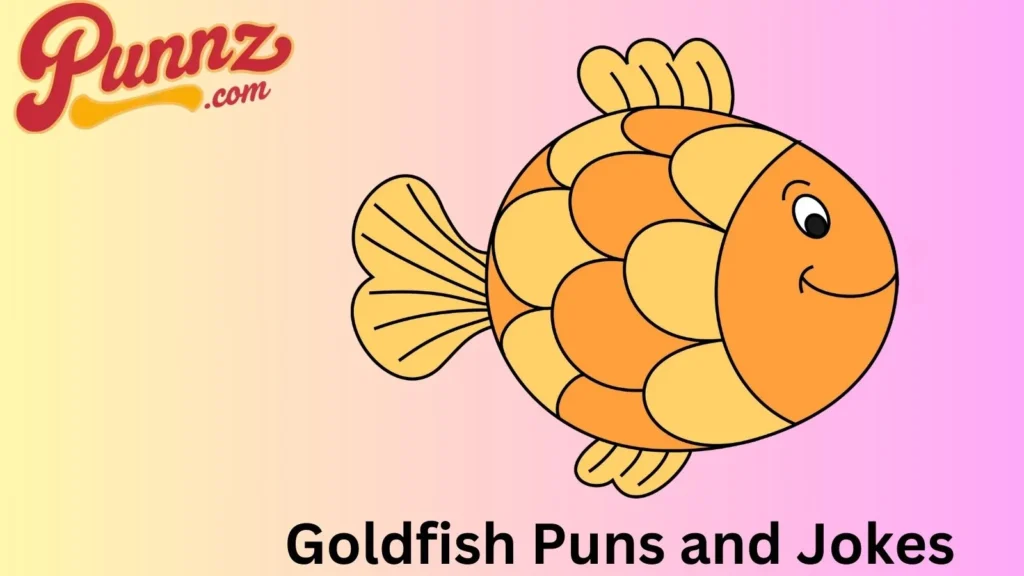 Best Goldfish Puns