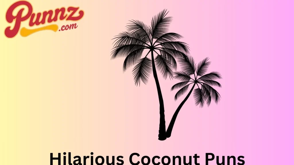 Best Hilarious Coconut Puns