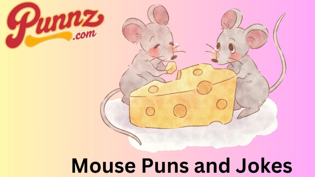 cheesy mouse puns