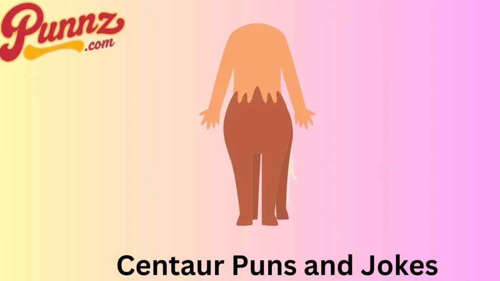 Classic Centaur Jokes