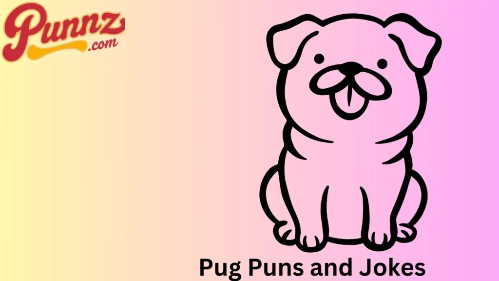 Clever Pug Puns 
