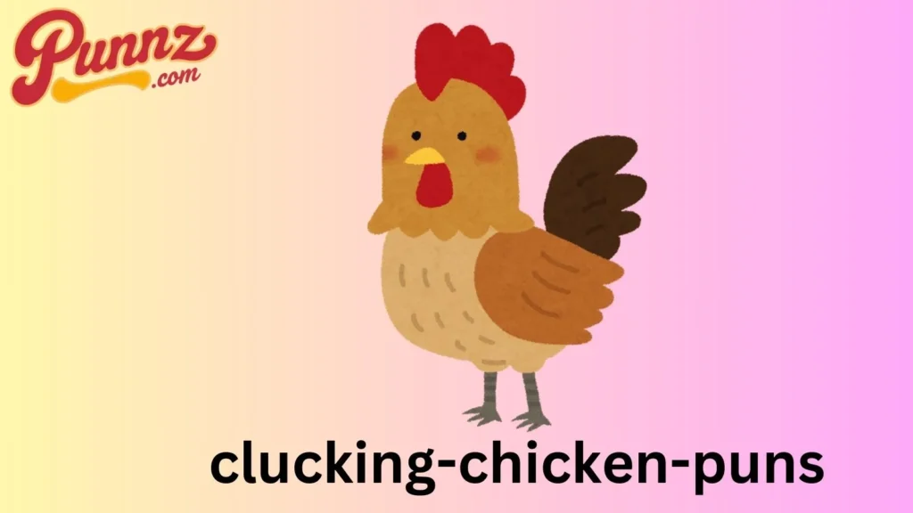 Clucking Hilarious Chicken Puns