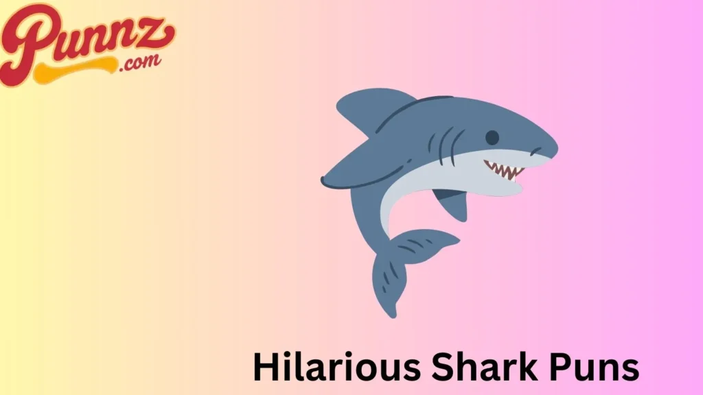 Cute shark puns