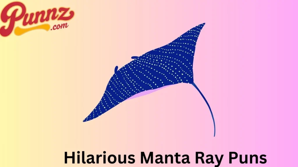 Cute manta ray puns