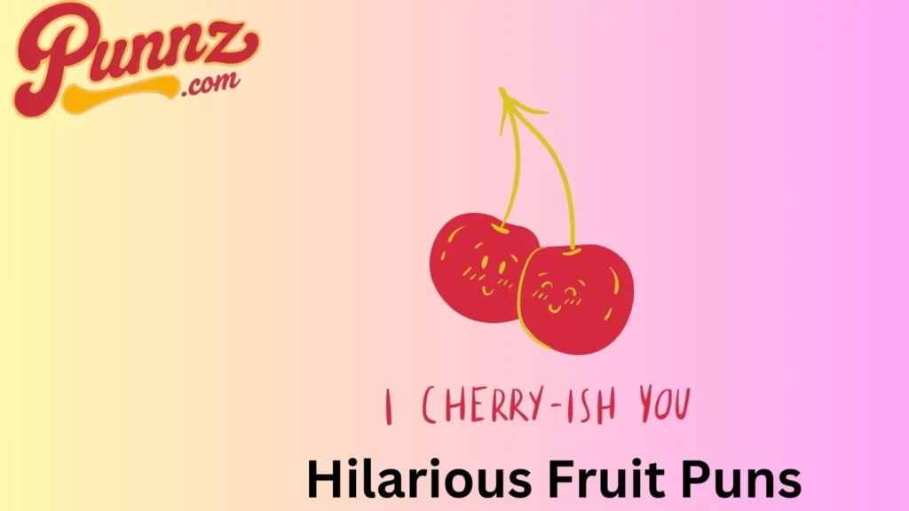 Funny Fruit Puns 