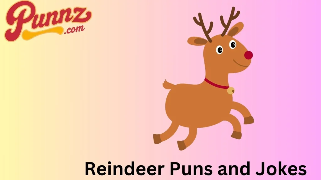 Funny reindeer puns