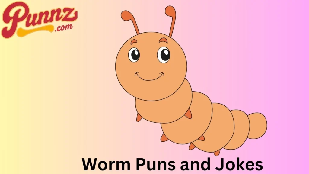 Funny Worm Jokes