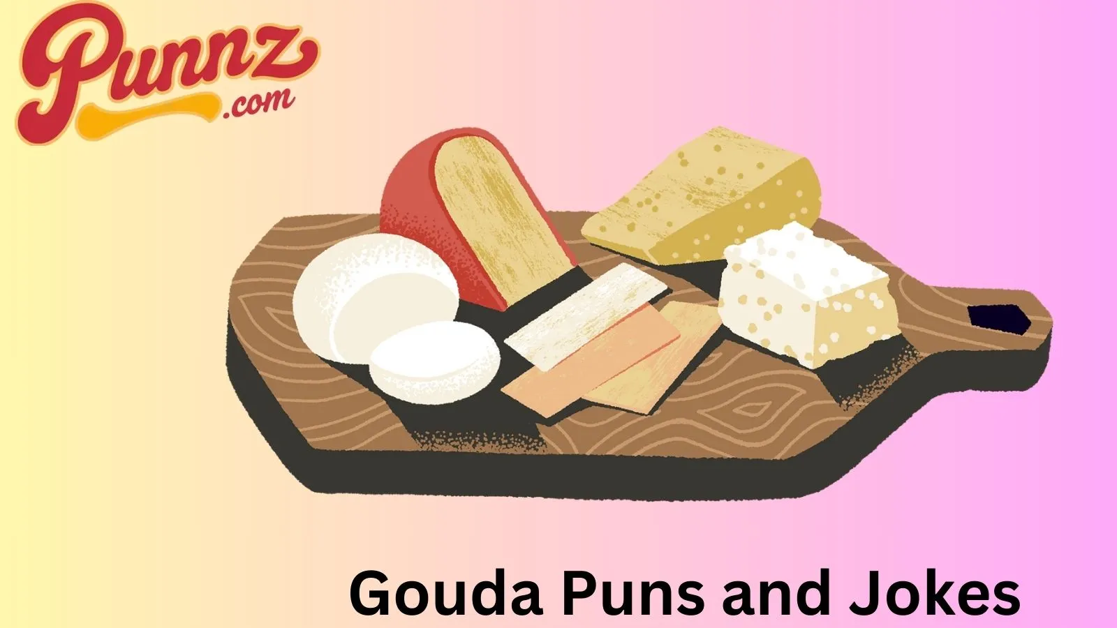 Gouda Puns and Jokes