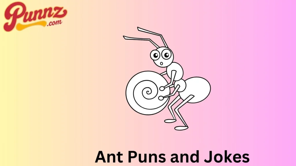 Hilarious Ant Jokes