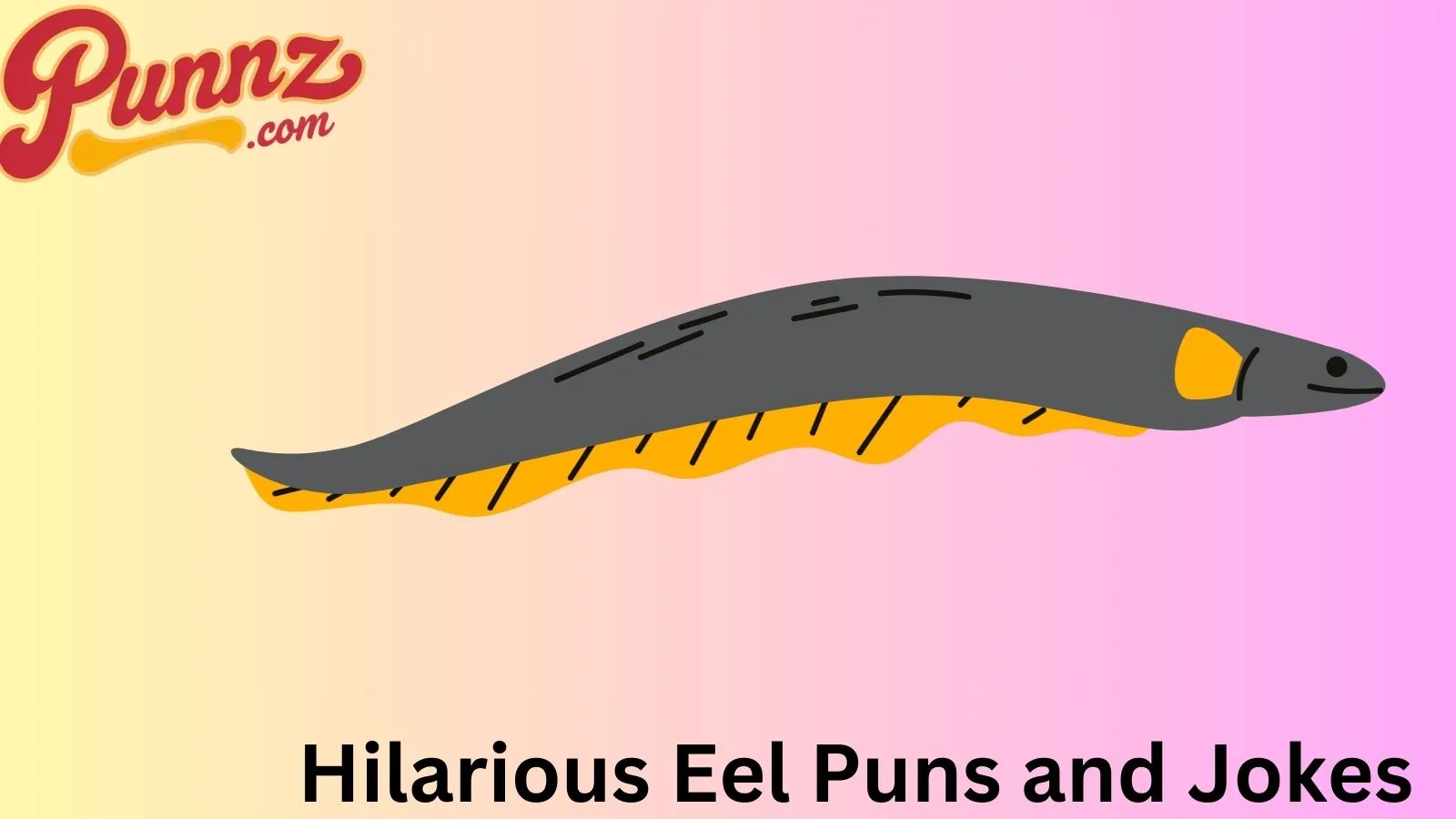 Hilarious Eel Puns