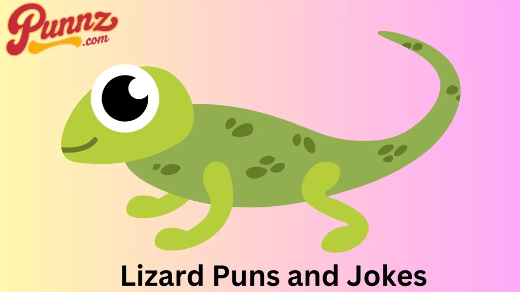 Hilarious Lizard Puns