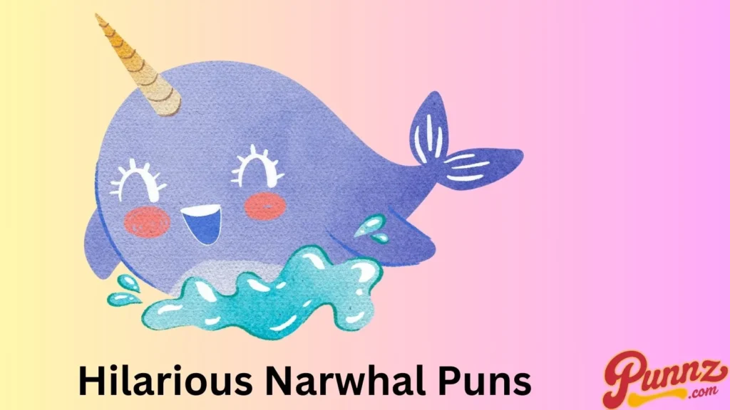 Hilarious Narwhal Puns
