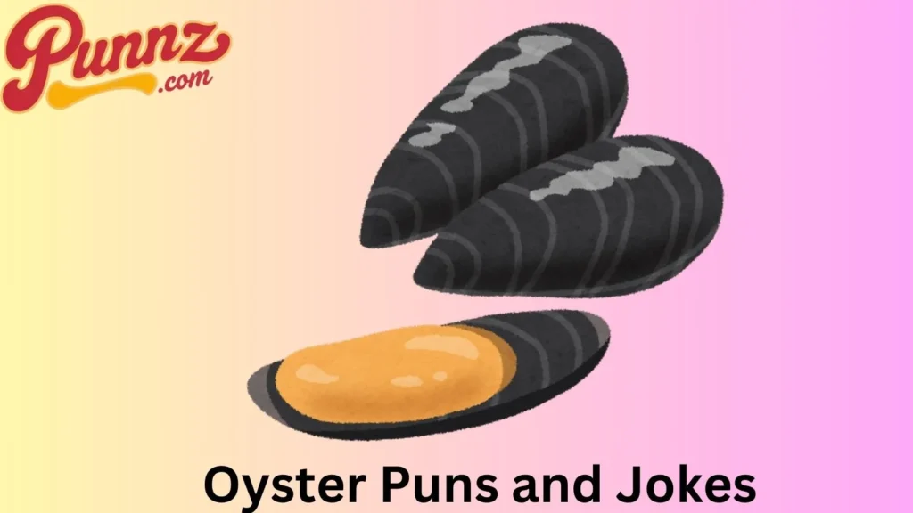 Hilarious Oyster Jokes