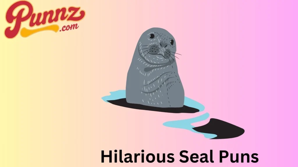 Hilarious Seal Puns
