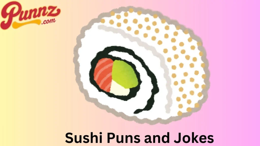 Hilarious Sushi Puns