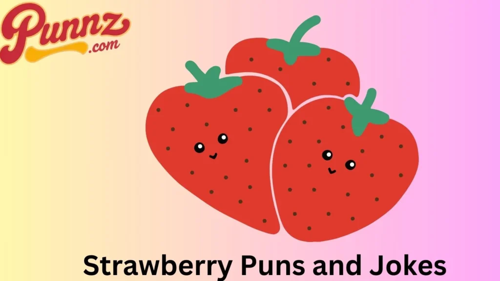  Laugh Your Heart Out with These Sweet Strawberry Puns 