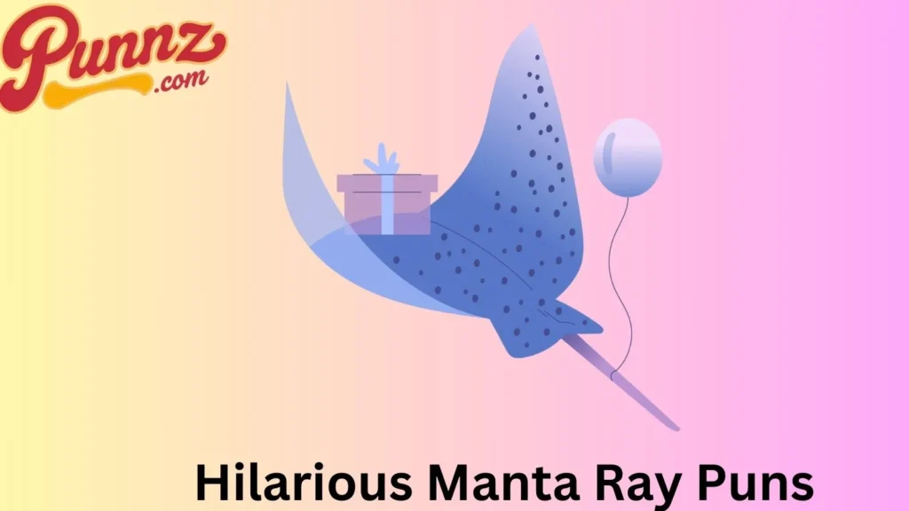 Laugh-Worthy Puns About Manta Rays