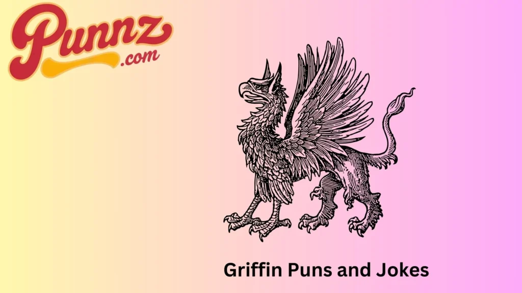 Legendary Griffin Puns