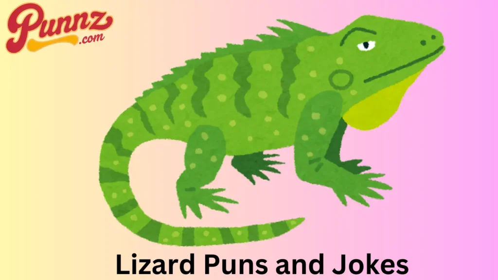 Lizard Puns and Jokes