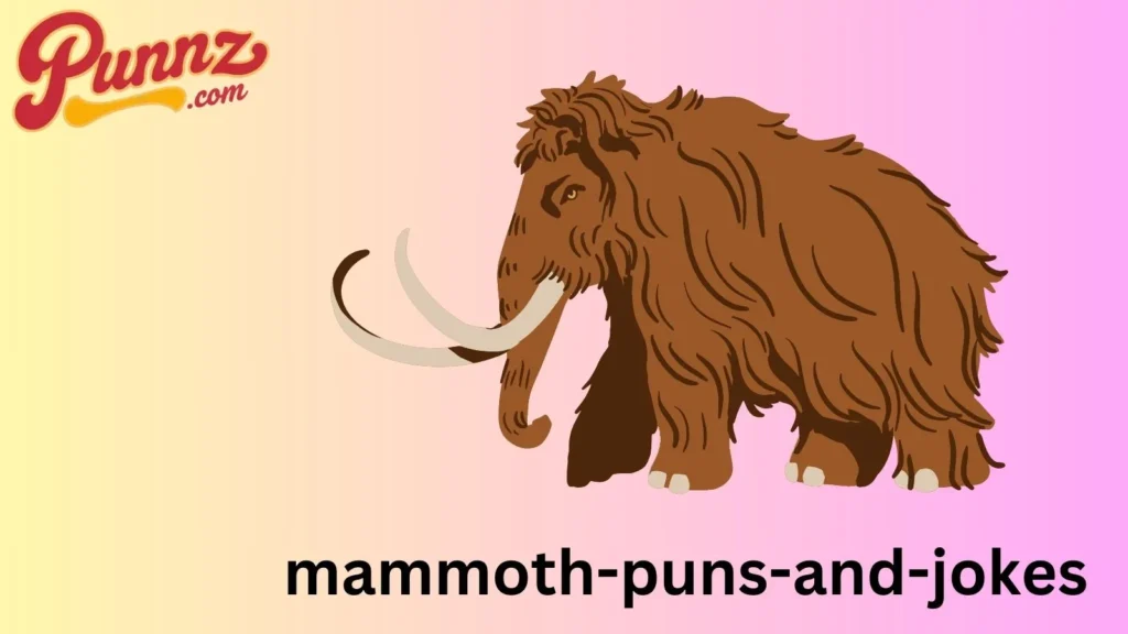 Mammoth Puns and Jokes