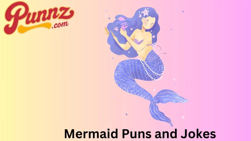 Mermaid Puns and Jokes