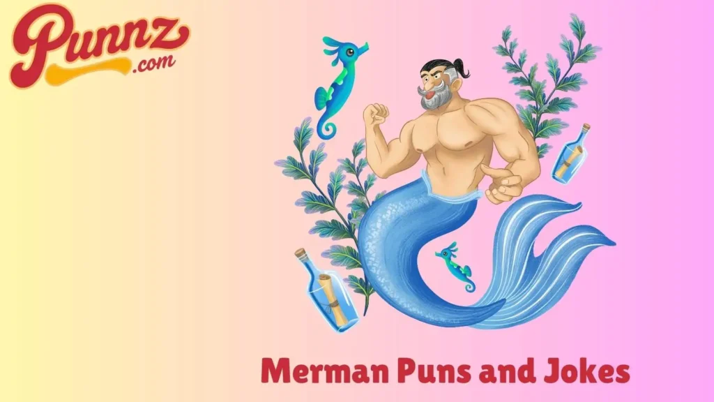 Merman Puns That Will Make You Splash with Laughter