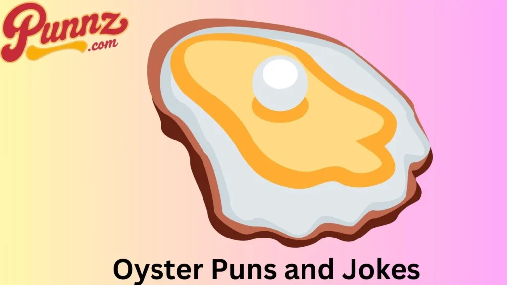 Pearls of Oyster Puns