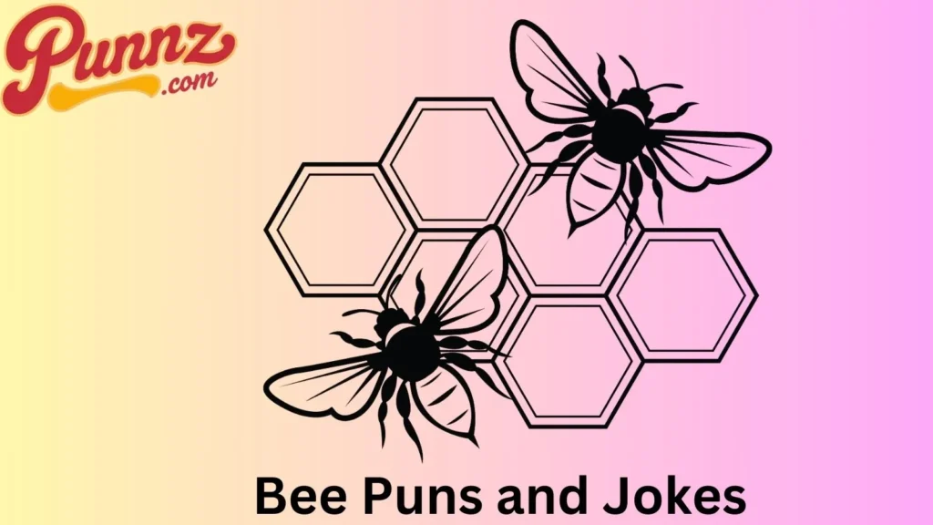 Pun derful Bee Jokes