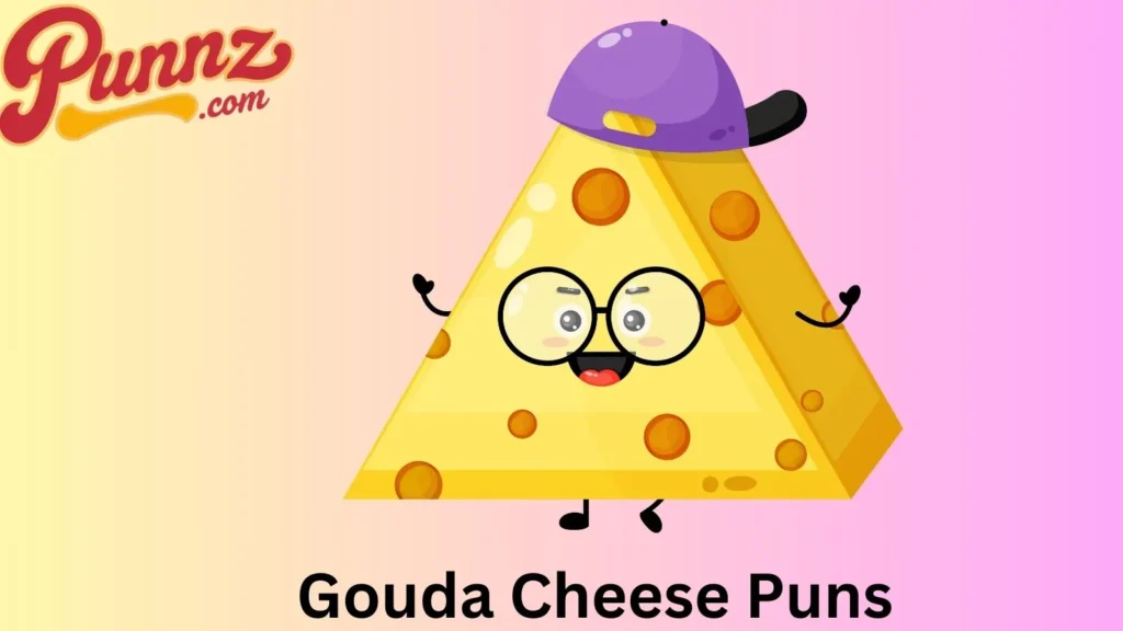 Punny Gouda 