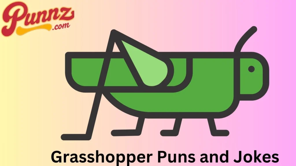 Punny Grasshopper Jokes