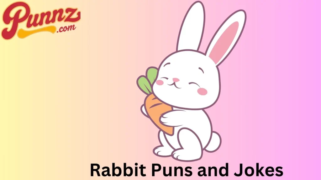 Rabbits and Giggles Puns
