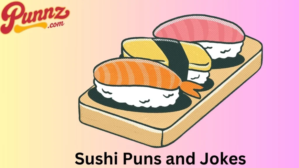 Sushi Puns That Are Soy Much Fun