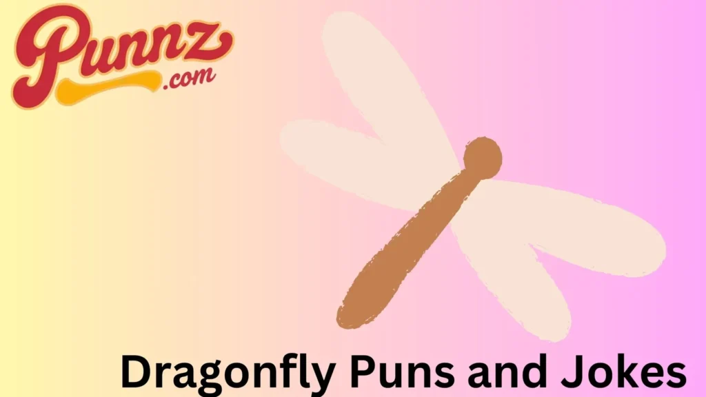 the Funniest Dragonfly Puns