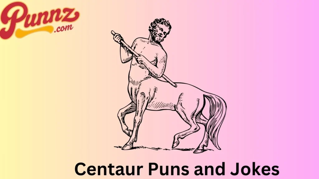 The Rise of Centaur Puns 