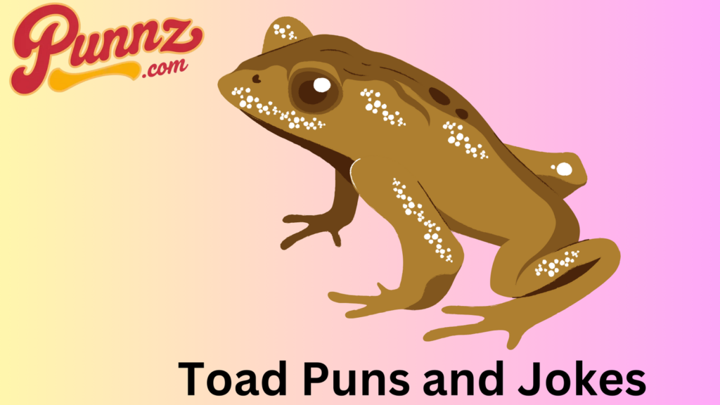 Toadally Hilarious Puns 