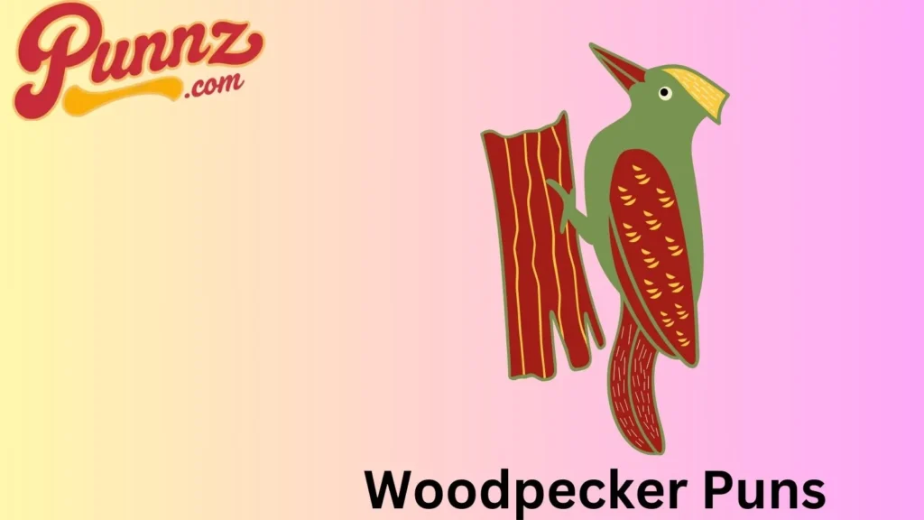 Woodpecker Puns and Jokes