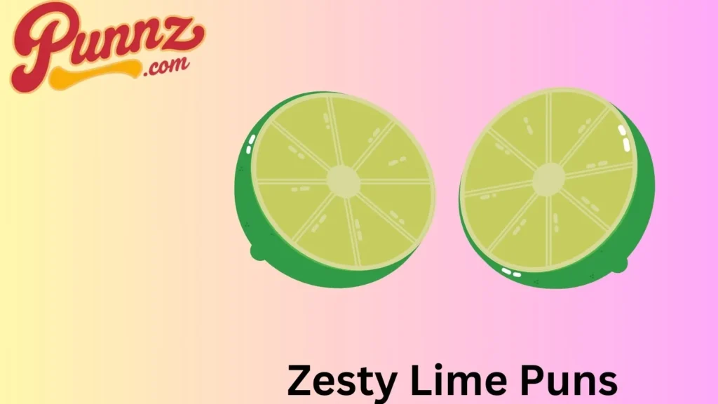 210 Zesty Lime Puns and Jokes to Make You Laugh! 🍋 (2025) Zesty Lime Pun