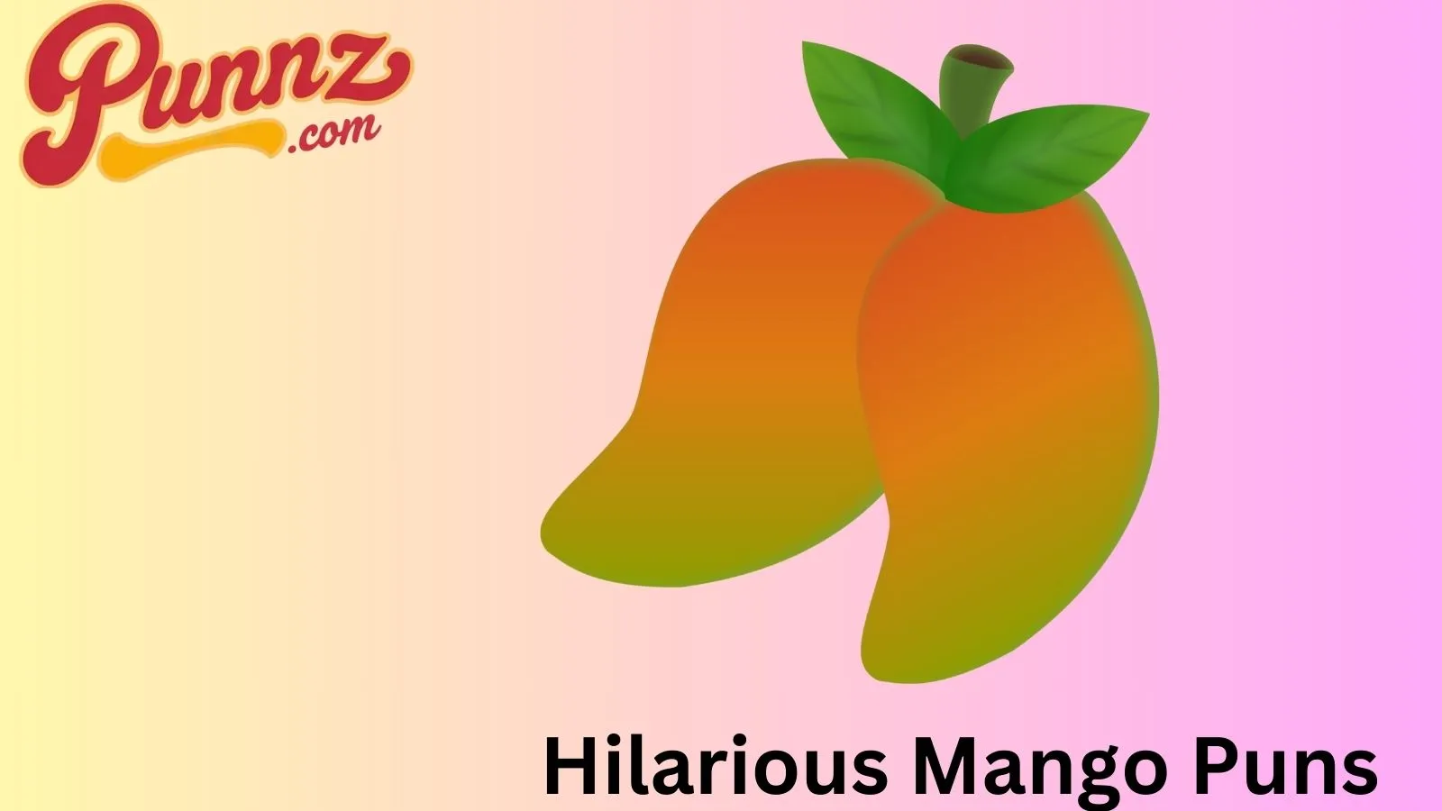 Hilarious Mango Puns