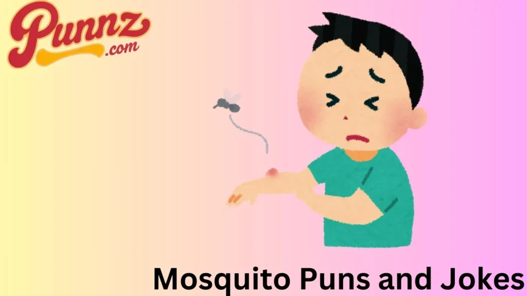 Mosquito puns
