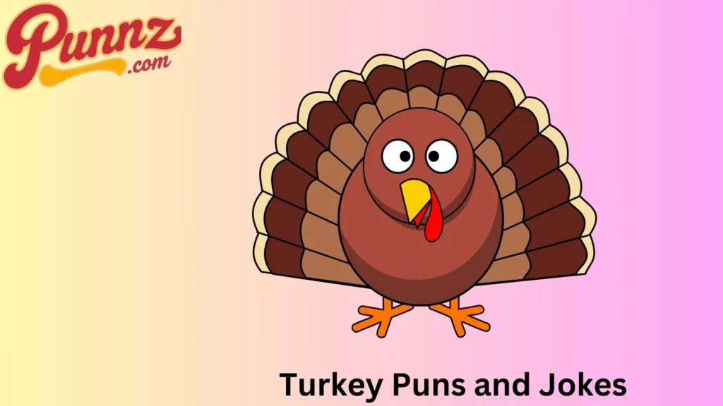 Worthy Turkey Puns