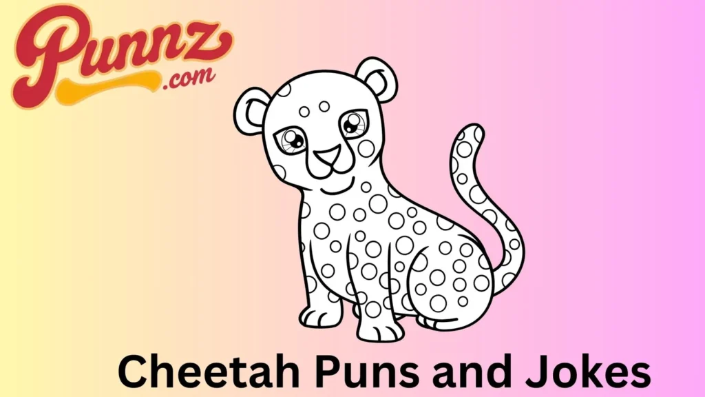 Cheetah puns one liner