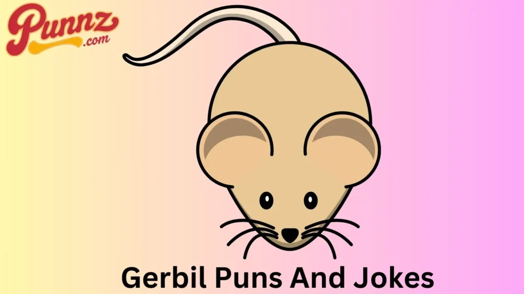Cute gerbil puns