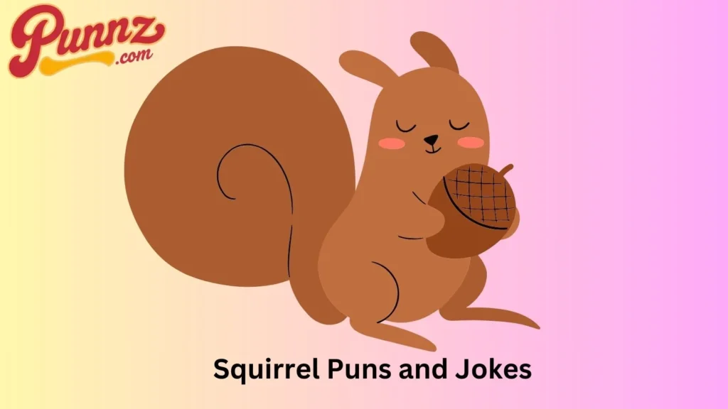 Hilarious Squirrel Puns