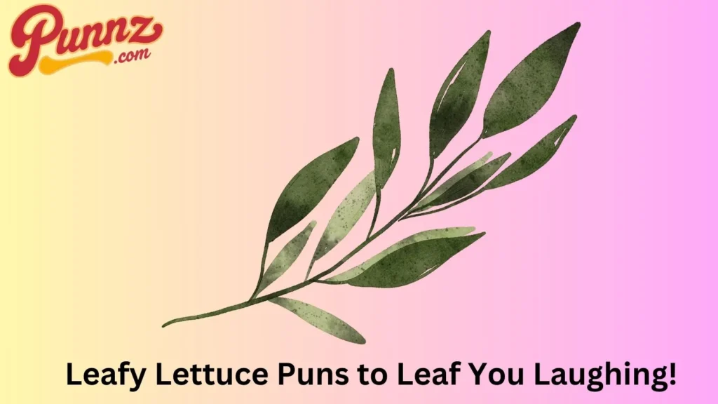 Lettuce puns one-liners