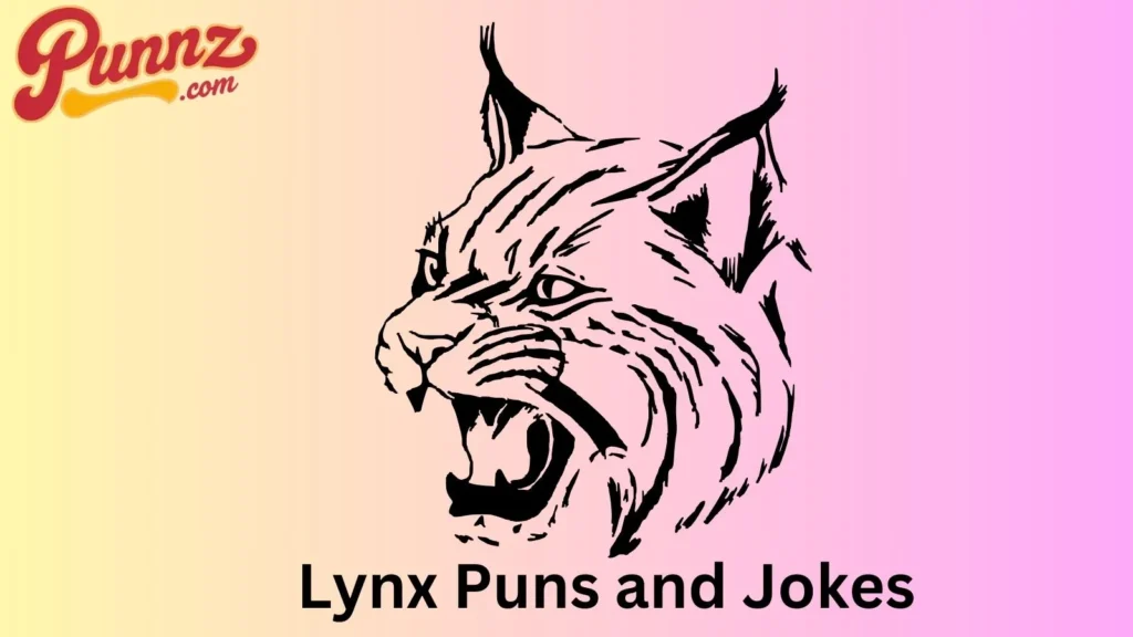 Lynx puns one liners