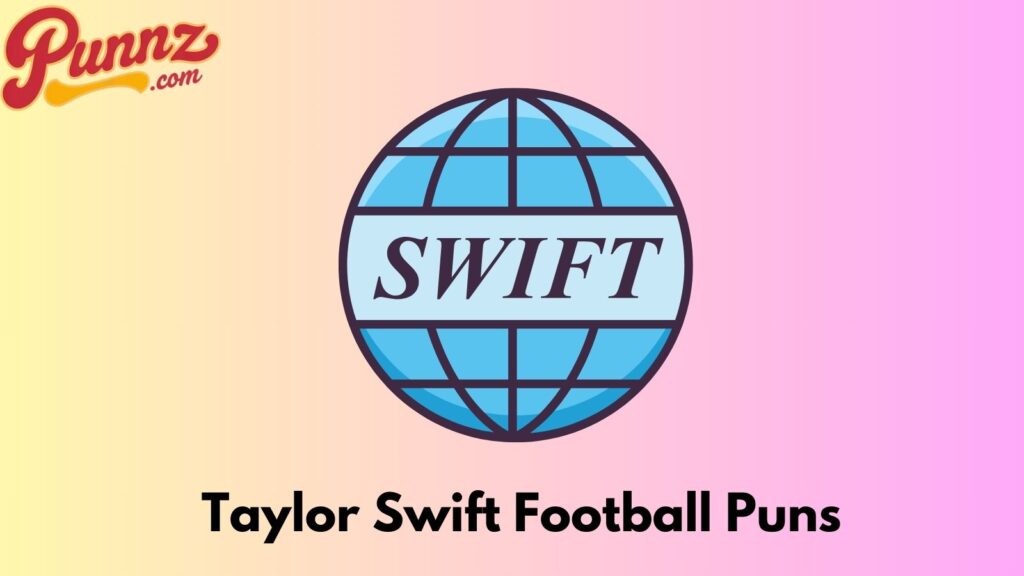 Taylor Swift Football Puns