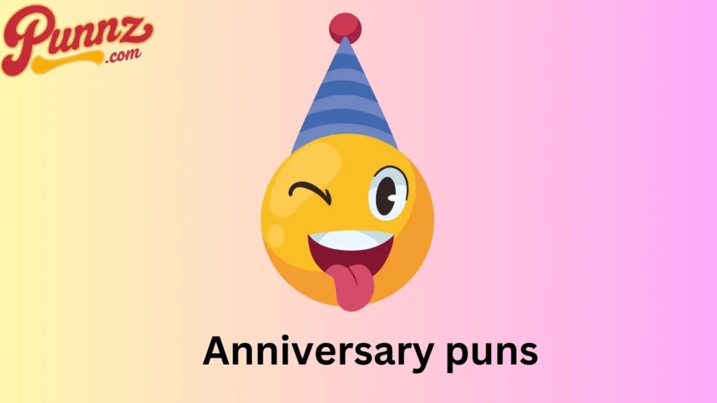 anniversary puns